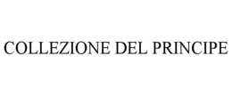 COLLEZIONE DEL PRINCIPE trademark