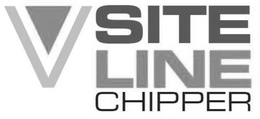 V SITE LINE CHIPPER trademark