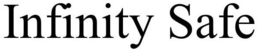 INFINITY SAFE trademark