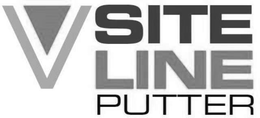 V SITE LINE PUTTER trademark