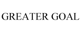 GREATER GOAL trademark