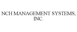 NCH MANAGEMENT SYSTEMS, INC. trademark