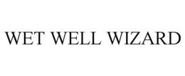WET WELL WIZARD trademark