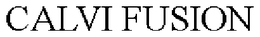 CALVI FUSION trademark