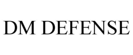 DM DEFENSE trademark