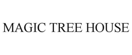 MAGIC TREE HOUSE trademark