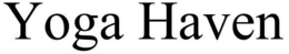 YOGA HAVEN trademark
