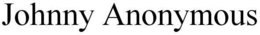 JOHNNY ANONYMOUS trademark