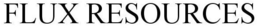 FLUX RESOURCES trademark