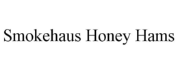 SMOKEHAUS HONEY HAMS trademark