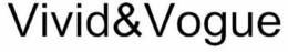 VIVID&VOGUE trademark