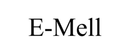 E-MELL trademark