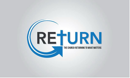 RETURN THE CHURCH RETURNING TO WHAT MATTERS trademark