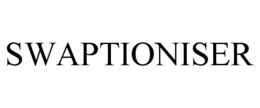 SWAPTIONISER trademark