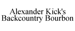 ALEXANDER KICK'S BACKCOUNTRY BOURBON trademark