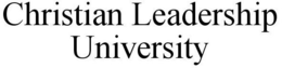 CHRISTIAN LEADERSHIP UNIVERSITY trademark