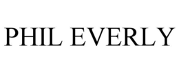 PHIL EVERLY trademark