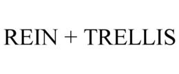 REIN + TRELLIS trademark