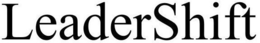 LEADERSHIFT trademark