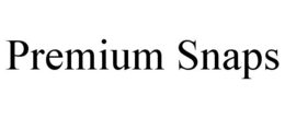 PREMIUM SNAPS trademark