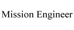 MISSION ENGINEER trademark
