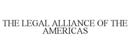 THE LEGAL ALLIANCE OF THE AMERICAS trademark