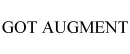 GOT AUGMENT trademark