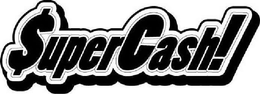 $UPERCASH! trademark