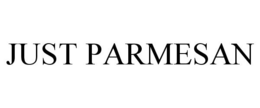 JUST PARMESAN trademark