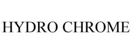 HYDRO CHROME trademark