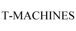 T-MACHINES trademark
