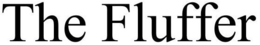 THE FLUFFER trademark