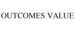 OUTCOMES VALUE trademark
