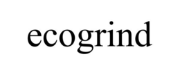 ECOGRIND trademark