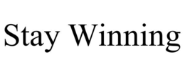 STAY WINNING trademark