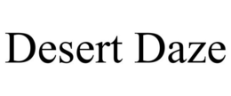 DESERT DAZE trademark