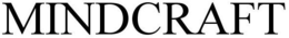 MINDCRAFT trademark