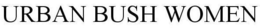 URBAN BUSH WOMEN trademark