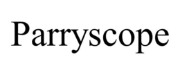 PARRYSCOPE trademark