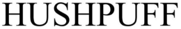 HUSHPUFF trademark