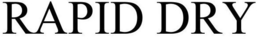 RAPID DRY trademark