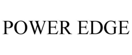 POWER EDGE trademark