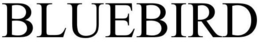 BLUEBIRD trademark