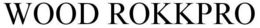 WOOD ROKKPRO trademark