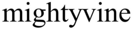 MIGHTYVINE trademark