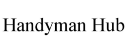HANDYMAN HUB trademark