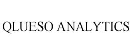 QLUESO ANALYTICS trademark