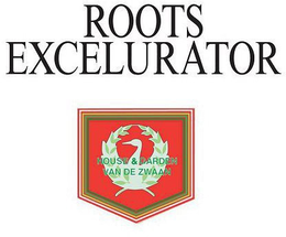 ROOTS EXCELURATOR HOUSE & GARDEN VAN DE ZWAAN trademark