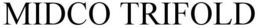 MIDCO TRIFOLD trademark