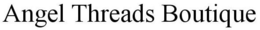 ANGEL THREADS BOUTIQUE trademark